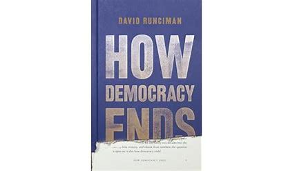 HOW DEMOCRACY ENDS 