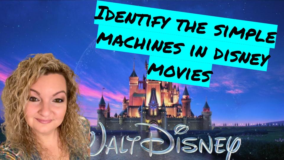 Identify the Simple Machines in Disney Movies