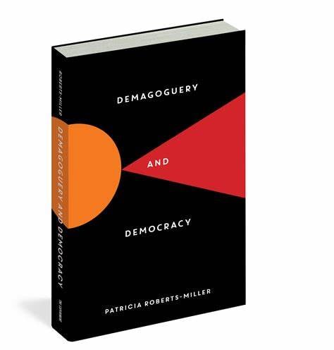 DEMAGOGUERY AND DEMOCRACY