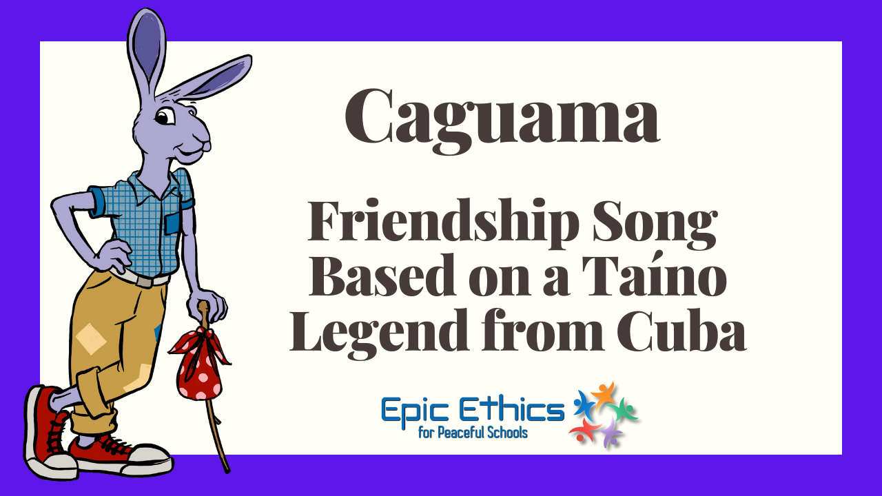 Friends Forever: SEL Lesson based on the friendship song Caguama about a sea turtle and Taino princess