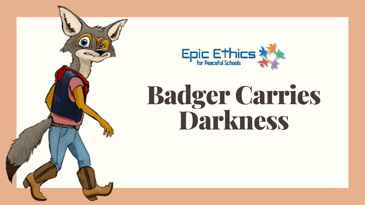 "Assumptions Can Get One in a Hot Mess" - Native American Coyote Story of Badger Carries Darkness