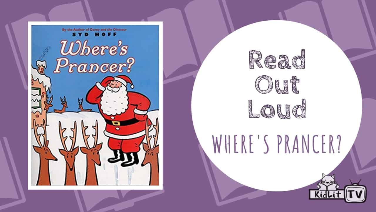 Read Out Loud | WHERE’S PRANCER?
