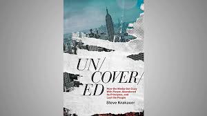 HOW THE MEDIA GOT COZY WITH POWER, ABANDONED ITS PRINCIPLES, AND LOST THE PEOPLE