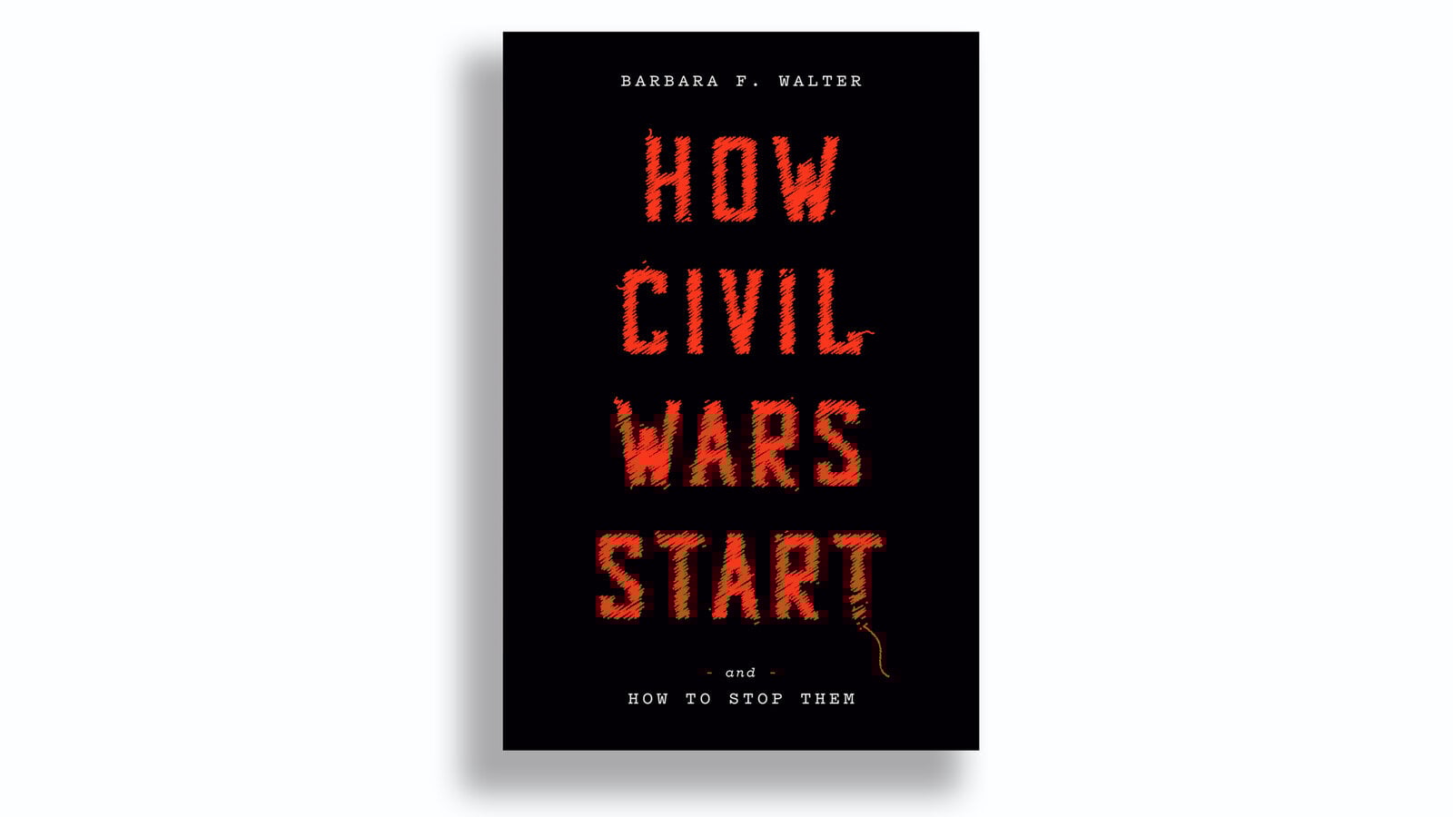 HOW CIVIL WARS START