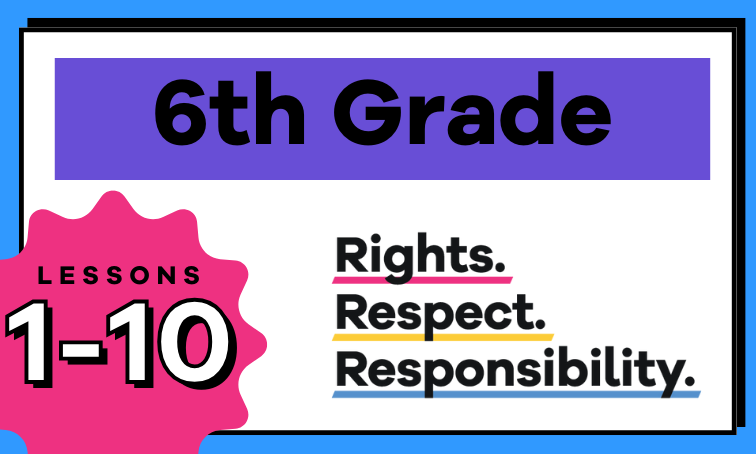 6th Grade Lesson Plans: Gender, Boundaries, Romantic Relationship, Consent