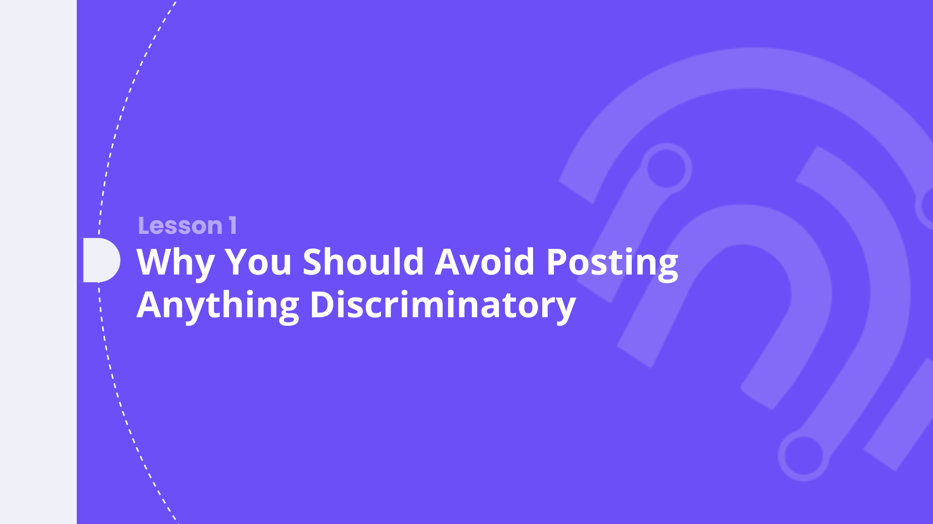 Why You Should Avoid Posting Anything Discriminatory-Chapter 3, Lesson 1