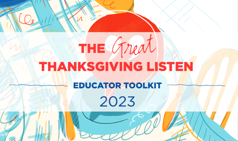 The Great Thanksgiving Listen 2023 - Educator Toolkit