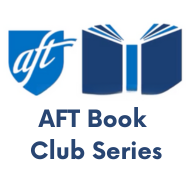 AFT Book Club: A Monthly Series