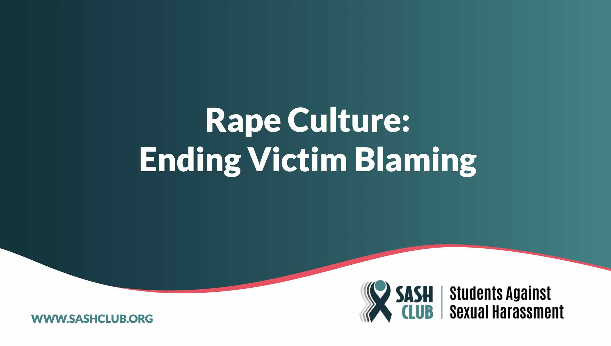 Rape Culture: Ending Victim Blaming