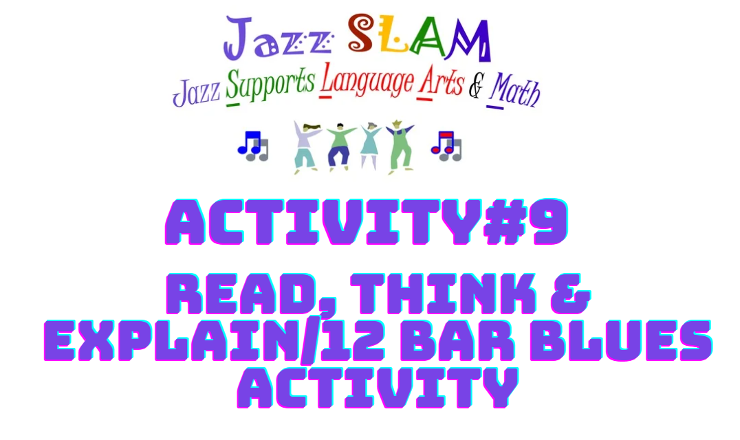 Activity 9: Read, Think & Explain/12 Bar Blues Activity (including rhyming words from previous activity)
