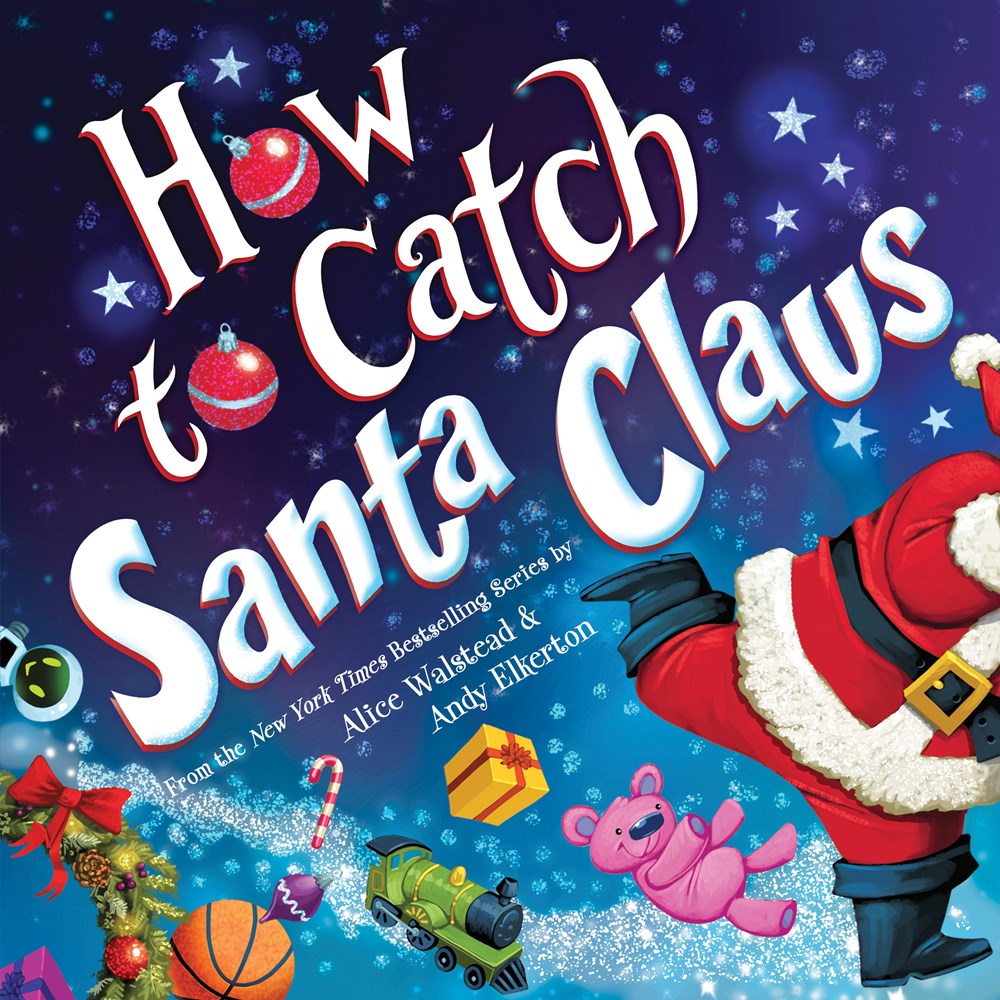 How to Catch Santa Claus by Alice Walstead Activity Kit