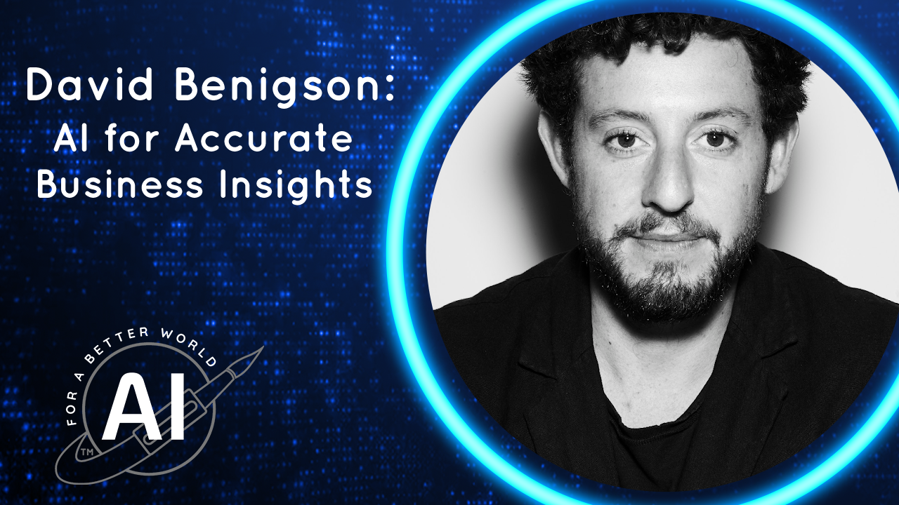 David Benigson AI for Accurate Business Insights Podcast
