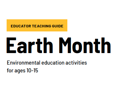 Earth Month Teaching Guide