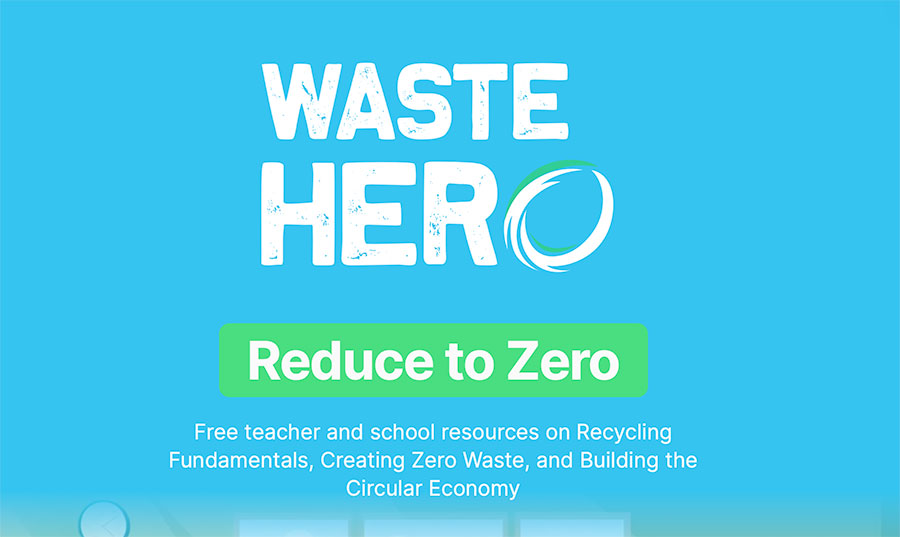 Waste Hero PreK-Higher Ed Lessons for Educators