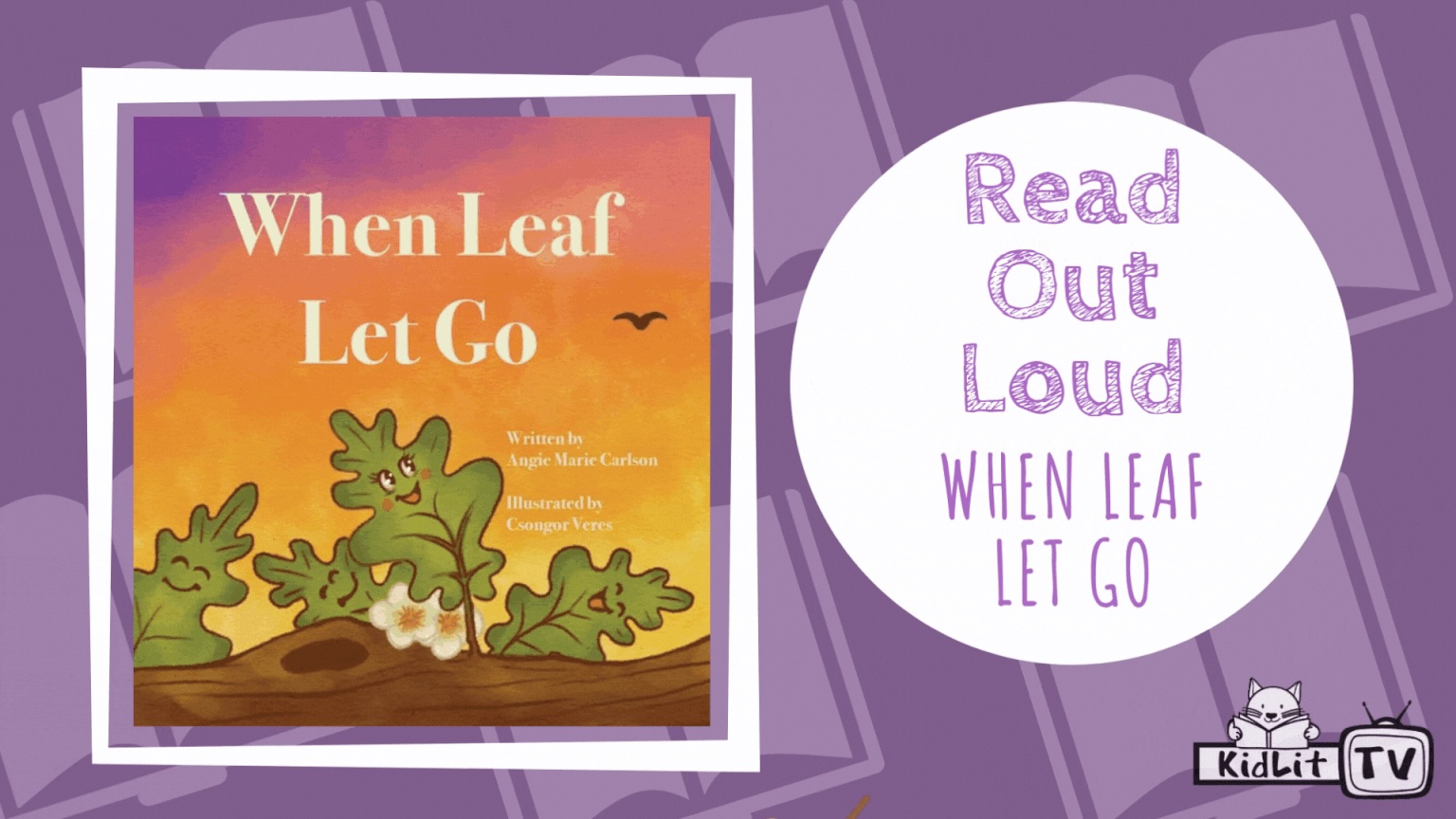 Read Out Loud WHEN LEAF LET GO