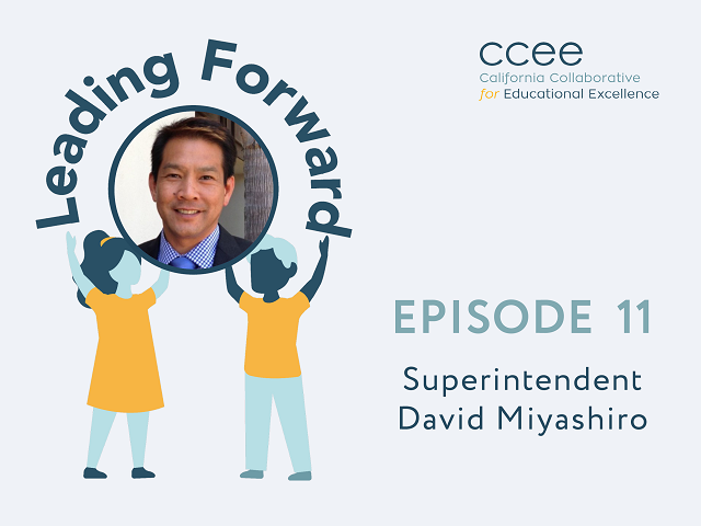 Podcast: Increasing Family Engagement with Superintendent David Miyashiro