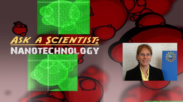 Ask a Scientist: Lisa Friedersdorf - What is the nanoscale and do nanomaterials exist in history?