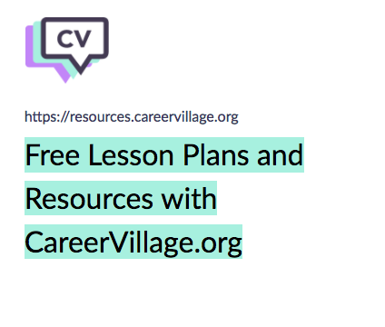 Free Lesson Plans and Educator Resources with CareerVillage.org