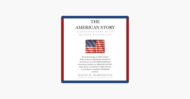 THE AMERICAN STORY:  CONVERSATIONS WITH HISTORIANS - - CHIEF JUSTICE JOHN ROBERTS 