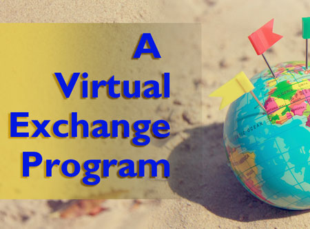 A Virtual Exchange Program    