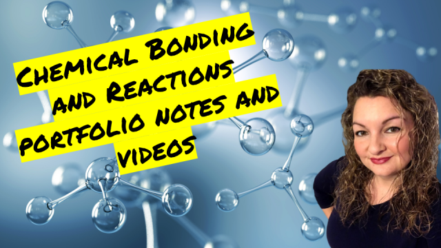 Chemical Bonding and Reactions Portfolio Guided Notes and Videos