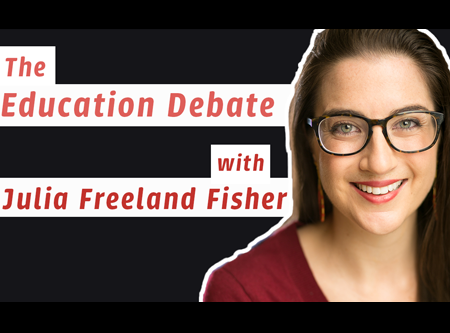 Just Imagine (The Education Debate - with Julia Freeland Fisher)    