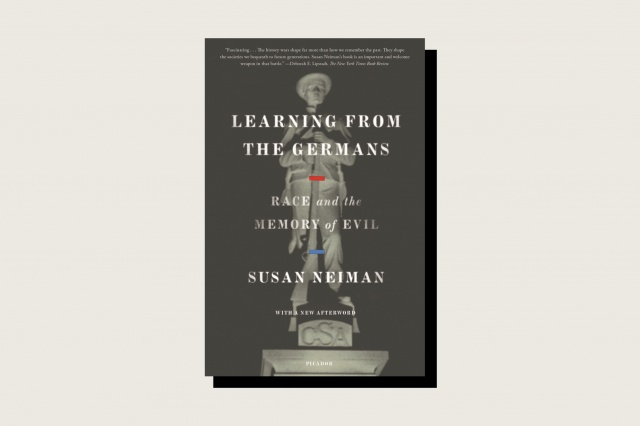 LEARNING FROM THE GERMANS:  RACE AND THE MEMORY OF EVIL