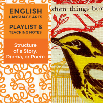 5 Playlist: Structure of a Story, Drama, or Poem