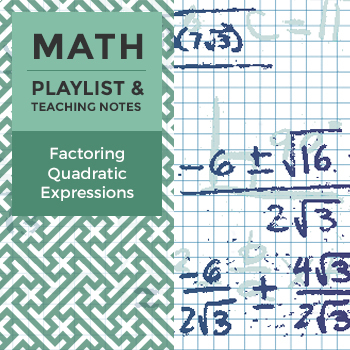 High School Algebra Playlist: Factoring Quadratic Expressions