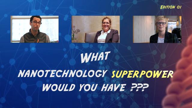 Ask a Scientist: Nano - What's your nano superpower? Miracle medicine man
