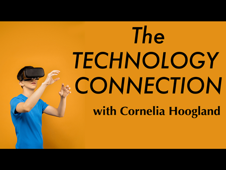  The Technology Connection with Cornelia Hoogland